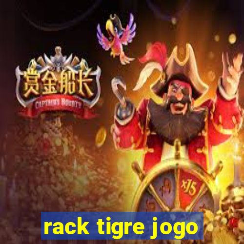 rack tigre jogo